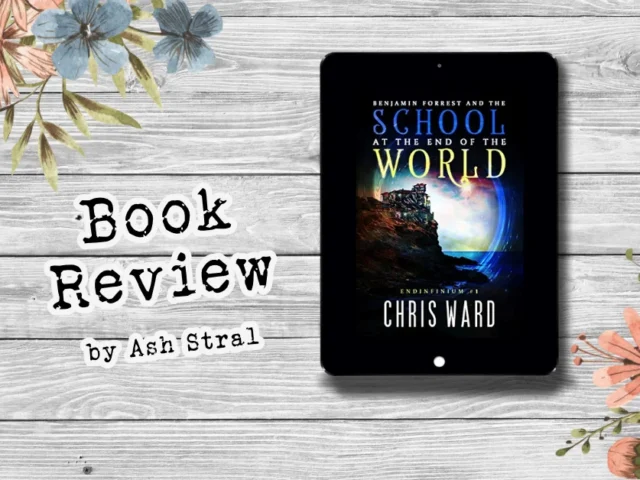 School at the End of the World by Chris Ward, A Book Review