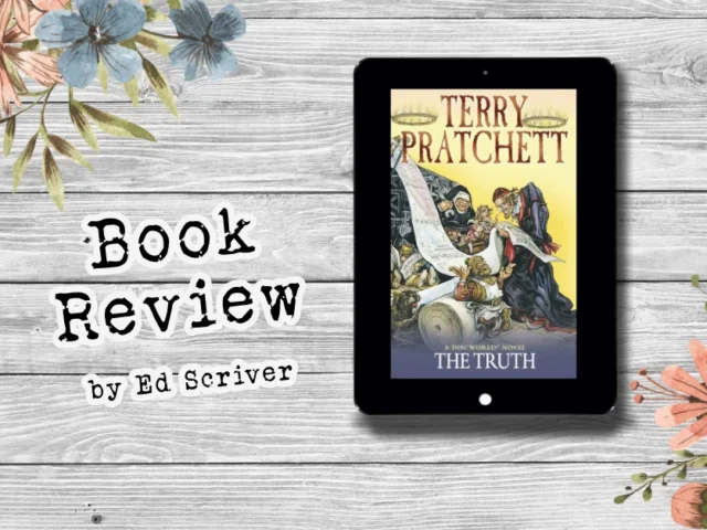 The Truth by Terry Pratchett Book Review