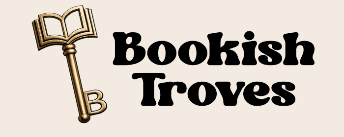 Bookish Troves